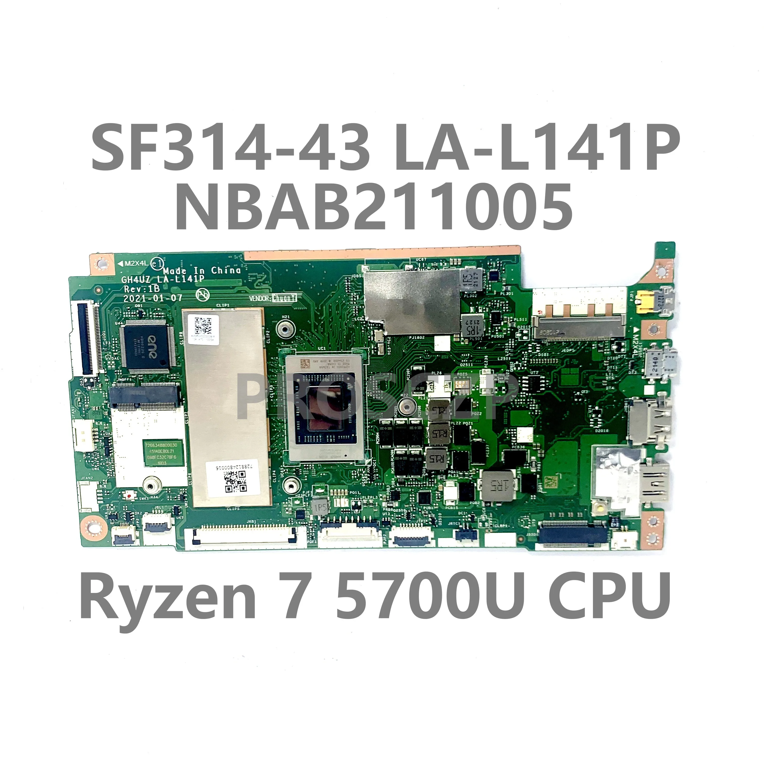 For Acer Swift SF314-43 Laptop Motherboard GH4UZ LA-L141P Mainboard NBAB211005 8GB With Ryzen 7 5700U CPU 100% Full Working Well
For Acer Swift SF314-43 Laptop Motherboard GH4UZ LA-L141P Mainboard NBAB211005 8GB With Ryzen 7 5700U CPU 100% Full Working Well