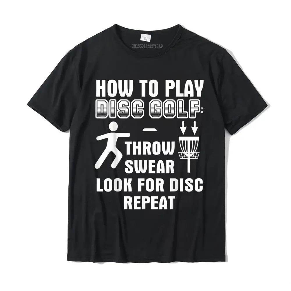 How To Play Disc Golf Funny Golfer Player T-Shirt Tshirts Wholesale Personalized Cotton Man Tops Shirt Comfortable
How To Play Disc Golf Funny Golfer Player T-Shirt Tshirts Wholesale Personalized Cotton Man Tops Shirt Comfortable