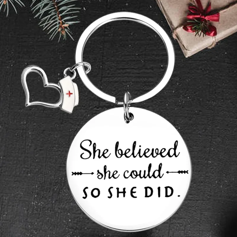 

Cute Inspirational Nurse Graduation Gift Keychain Pendant Nurse Gift Key Chains She Believed She Could So She Did