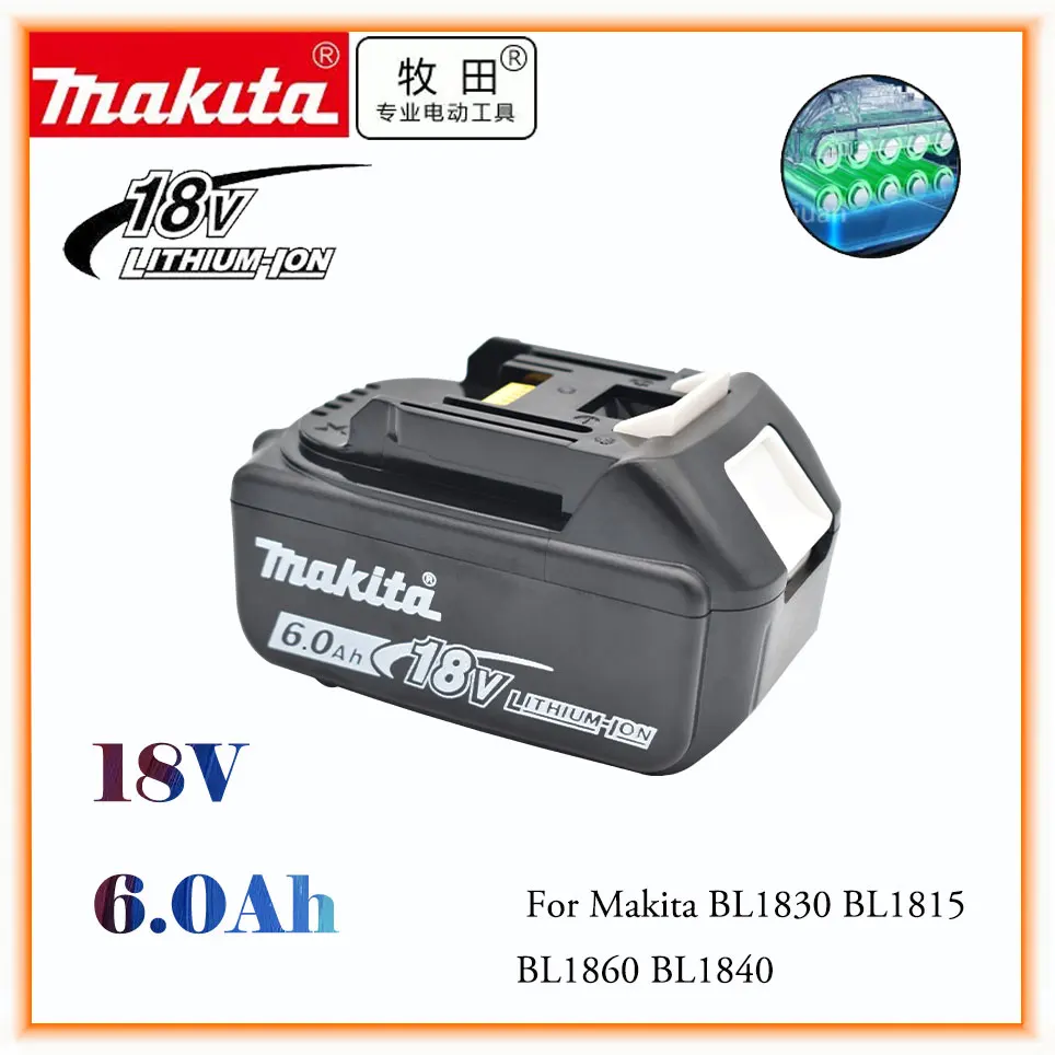 

Makita 18V for makita bl1850B li-ion battery 18v 6.0Ah BL1840B BL1860 BL1890 BL1815 BL1830 BL1835 Cordless Drills battery LXT400