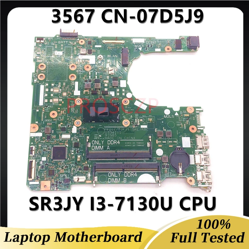 7D5J9 07D5J9 CN-07D5J9 High Quality Mainboard For DELL 3567 Laptop Motherboard 15341-1 With SR3JY I3-7130U CPU 100% Fully Tested
7D5J9 07D5J9 CN-07D5J9 High Quality Mainboard For DELL 3567 Laptop Motherboard 15341-1 With SR3JY I3-7130U CPU 100% Fully Tested