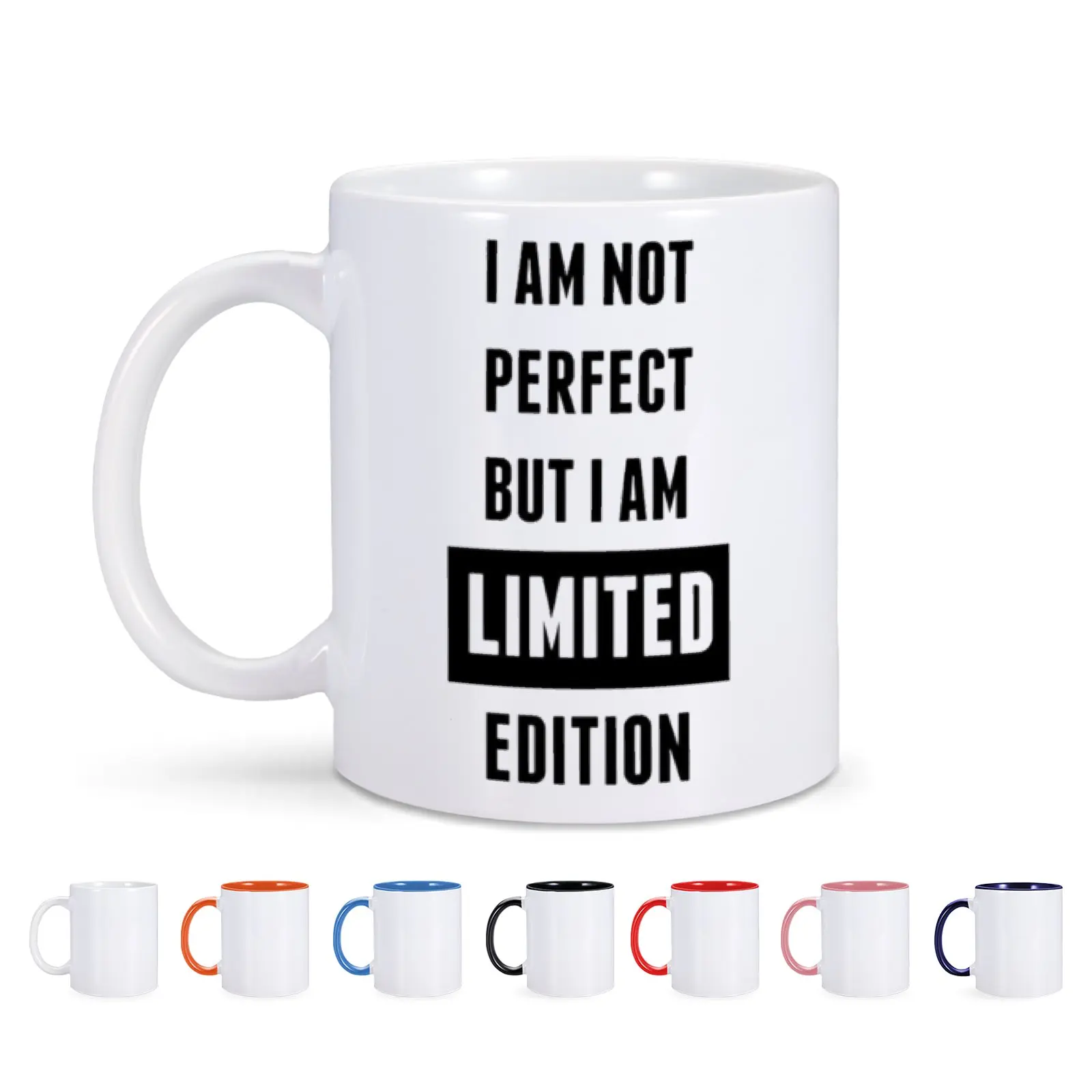 

I Am Not Perfect But I Am Limited Edition Ceramic Mug Coffee Cup Tea Milk Drinkware for Friend Coworker Self-encouragement Gift