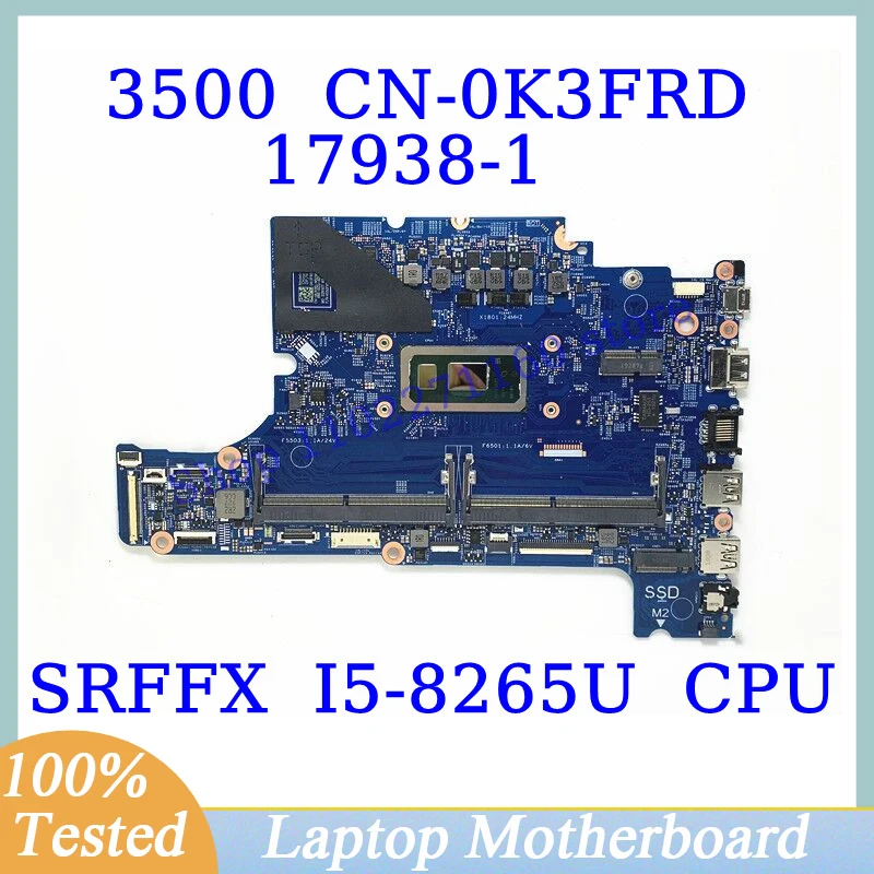 

CN-0K3FRD 0K3FRD K3FRD For Dell 3500 With SRFFX I5-8265U CPU Mainboard 17938-1 Laptop Motherboard 100% Fully Tested Working Well