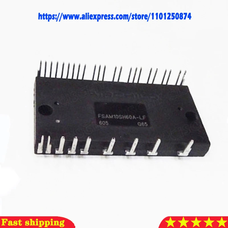1 шт./партия, модель FSAM10SH60 FSAM10SH60A FSAM20SH60A FSAM20SM60A FSAM30SH60A FSAM30SM60A
1 шт./партия, модель FSAM10SH60 FSAM10SH60A FSAM20SH60A FSAM20SM60A FSAM30SH60A FSAM30SM60A