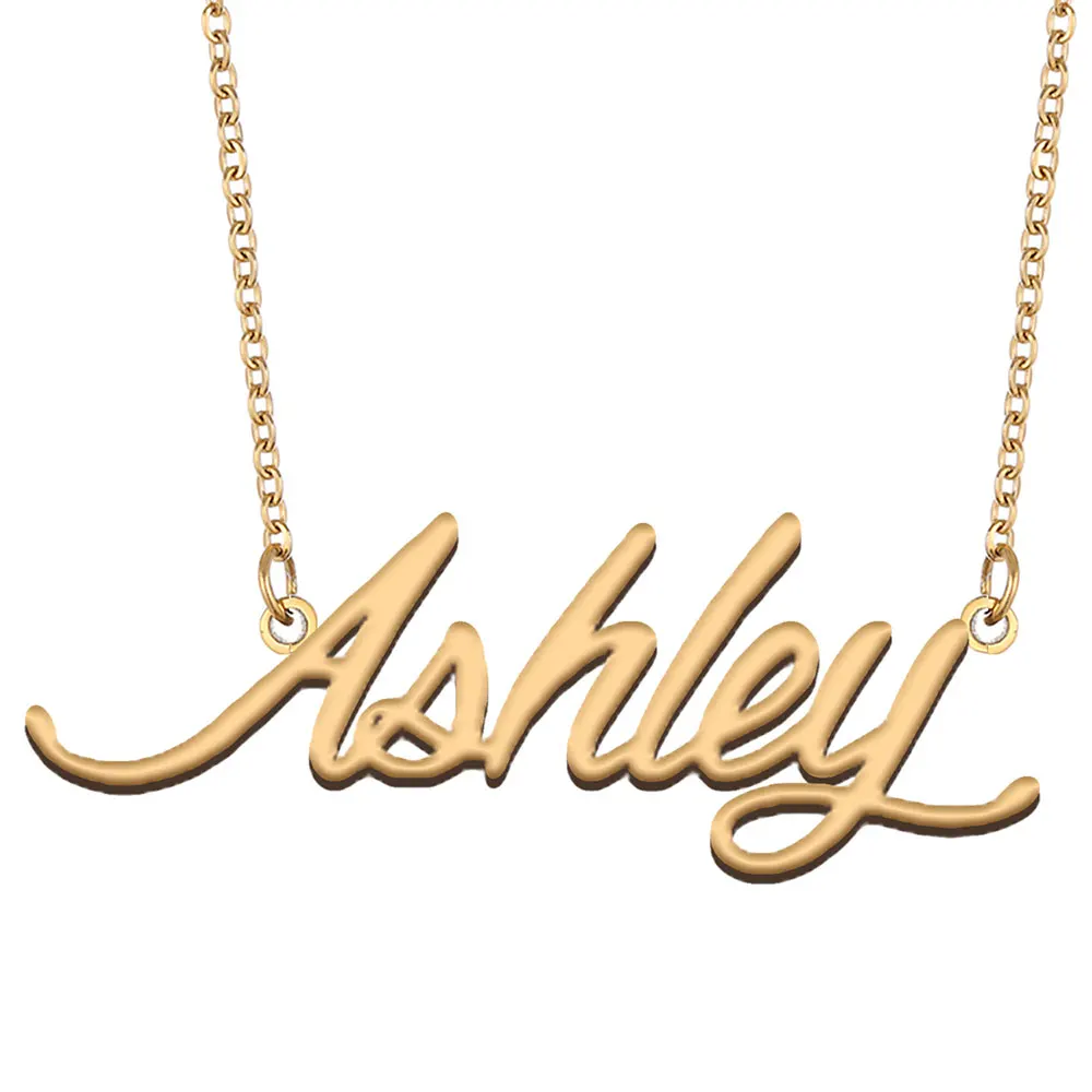 Ashley Name Necklace for Women Pendant Charms Gold Color Stainless Steel Nameplate Statement Letter Jewelry Gift ,NL2403
Ashley Name Necklace for Women Pendant Charms Gold Color Stainless Steel Nameplate Statement Letter Jewelry Gift ,NL2403
