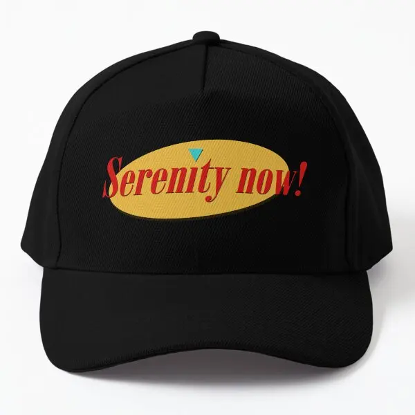 

Serenity Now Baseball Cap Hat Summer Czapka Boys Fish Bonnet Snapback Casquette Spring Casual Mens Black Outdoor Women Sun