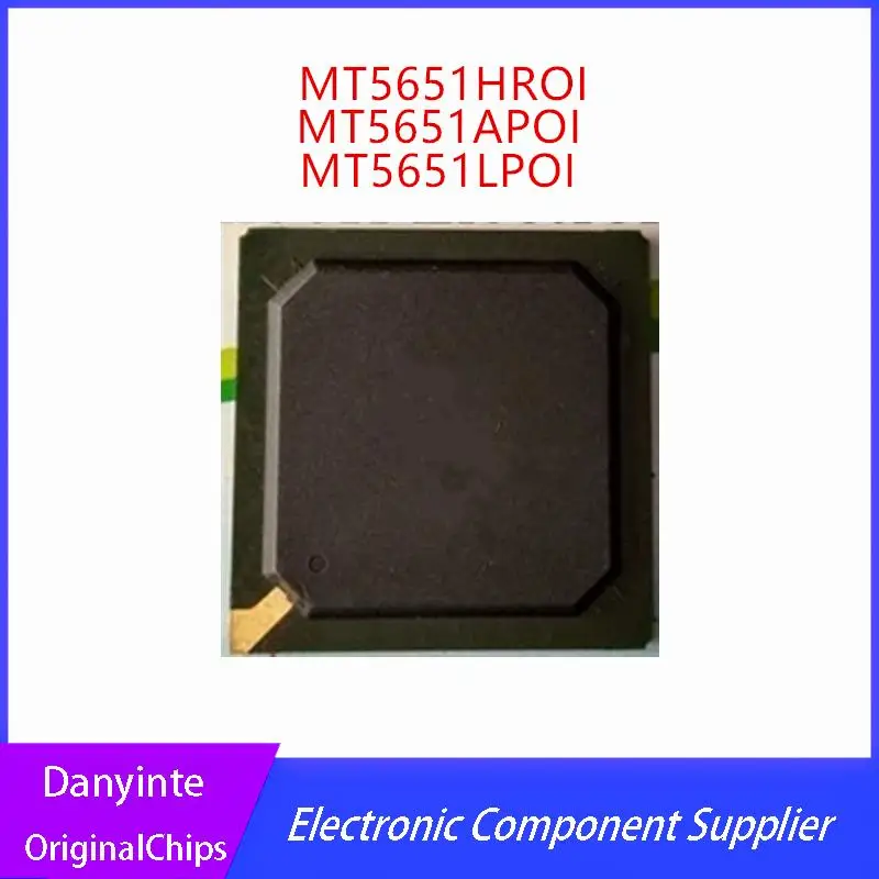 NEW 1PCS/LOT MT5651LPOI MT5651HROI MT5651APOI MT5651LP0I MT5651HR0I MT5651AP0I -BCSH BGA
NEW 1PCS/LOT MT5651LPOI MT5651HROI MT5651APOI MT5651LP0I MT5651HR0I MT5651AP0I -BCSH BGA