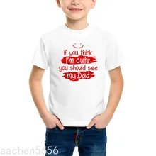 2022 New Boys T-shirt Letter Printed If You Think Im Cute You Should See My Dad Kids Tee
2022 New Boys T-shirt Letter Printed If You Think Im Cute You Should See My Dad Kids Tee