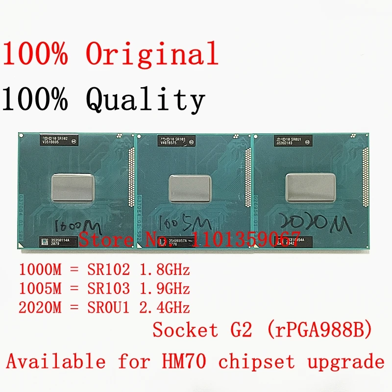 Mobile Celeron cpu processor 1000M 1.8GHz SR102 1005M 1.9GHz SR103 2020M 2.4GHz SR0U1 dual core Socket G2 / rPGA988B
Mobile Celeron cpu processor 1000M 1.8GHz SR102 1005M 1.9GHz SR103 2020M 2.4GHz SR0U1 dual core Socket G2 / rPGA988B