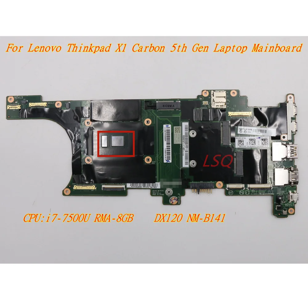 New/Orig For Lenovo Thinkpad X1 Carbon 5th Gen Laptop Mainboard CPU:i7-7500U RMA-8GB NM-B141 FRU:01YN044 01AY079 01YN047 01AY082
New/Orig For Lenovo Thinkpad X1 Carbon 5th Gen Laptop Mainboard CPU:i7-7500U RMA-8GB NM-B141 FRU:01YN044 01AY079 01YN047 01AY082