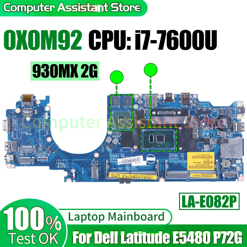 

For Dell Latitude E5480 P72 Laptop Mainboard LA-E082P 0X0M92 SR33Z i7-7600U N16S-GMR-S-A2 930MX 2G 100％test Notebook Motherboard