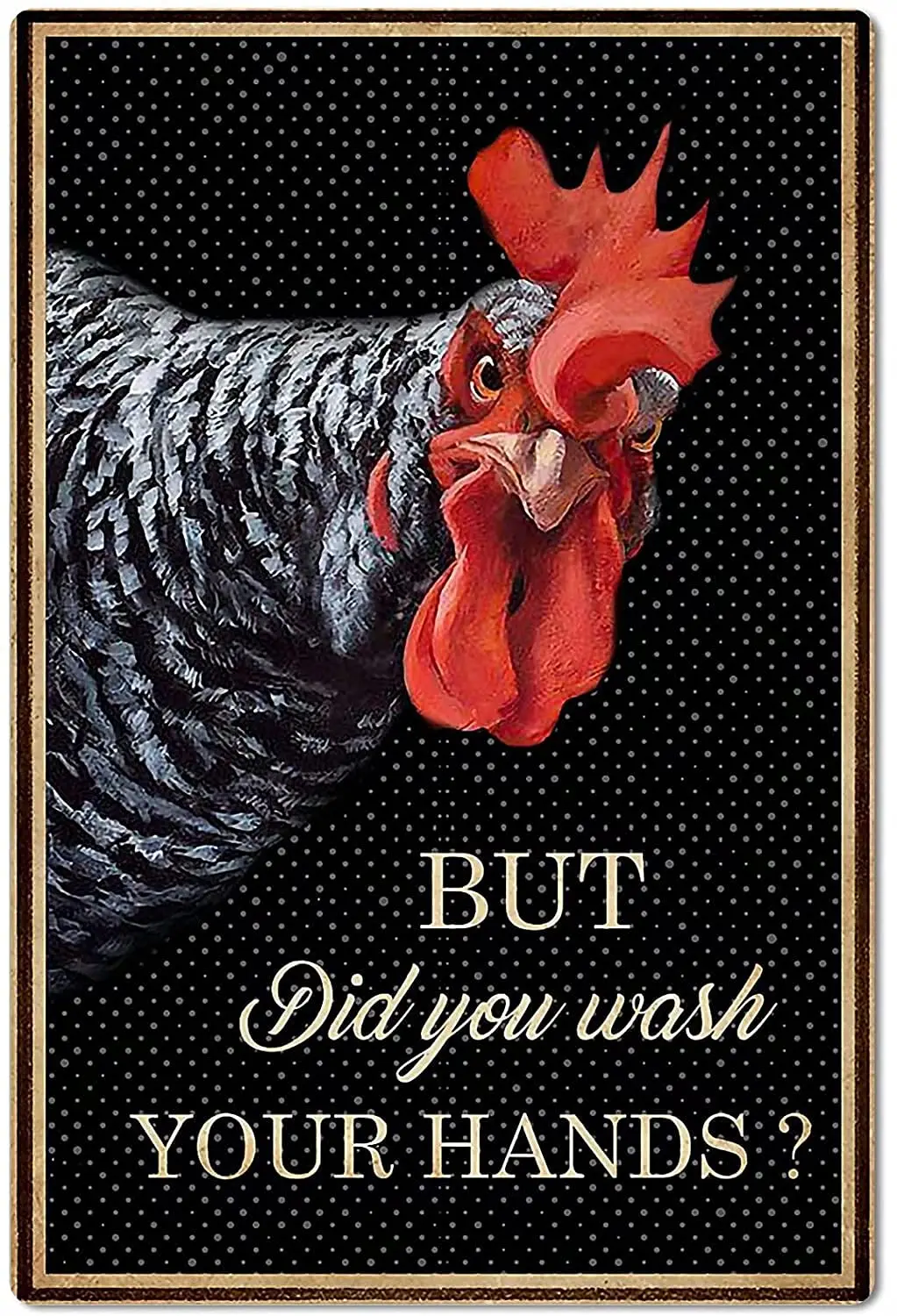 

Licpact Funny Chicken Coop Metal Tin Sign but Did You Wash Your Hands Ranch Retro Rooster Signs Garage Kitchen Wall Plaque Home