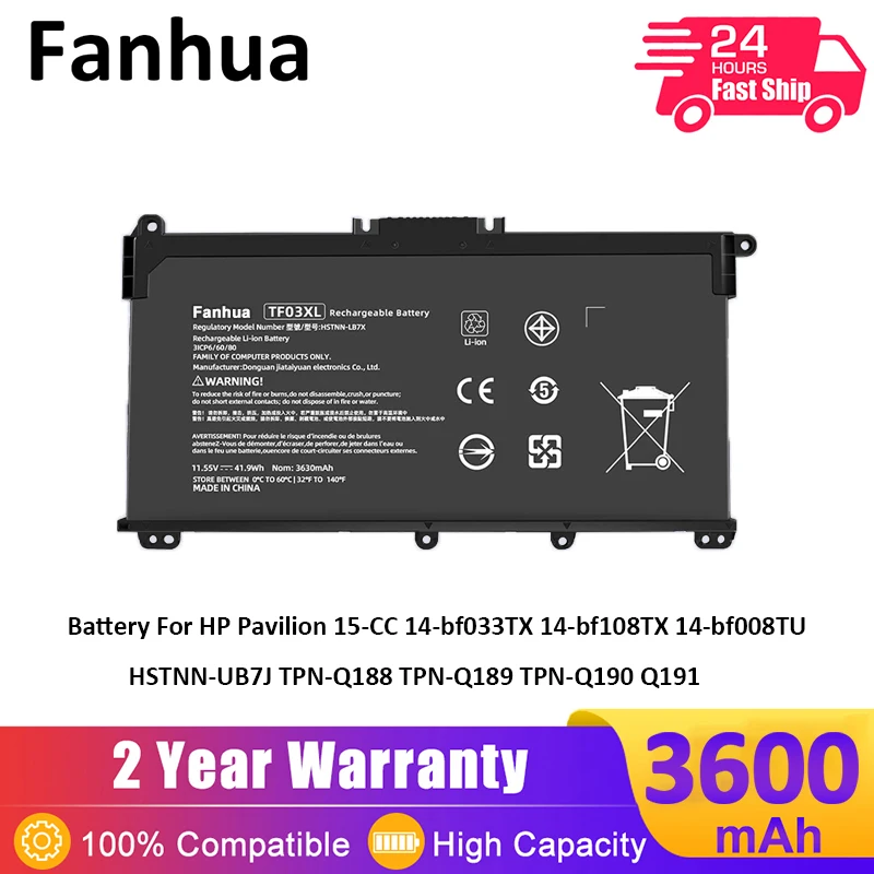 Fanhua 11.55V 41.9Wh TF03XL Laptop Battery for HP Pavilion 14-BF 15-CC 15-CD 14-bf033TX 17-AR050wm HSTNN-UB7J TPN-Q188 Q189 Q190
Fanhua 11.55V 41.9Wh TF03XL Laptop Battery for HP Pavilion 14-BF 15-CC 15-CD 14-bf033TX 17-AR050wm HSTNN-UB7J TPN-Q188 Q189 Q190