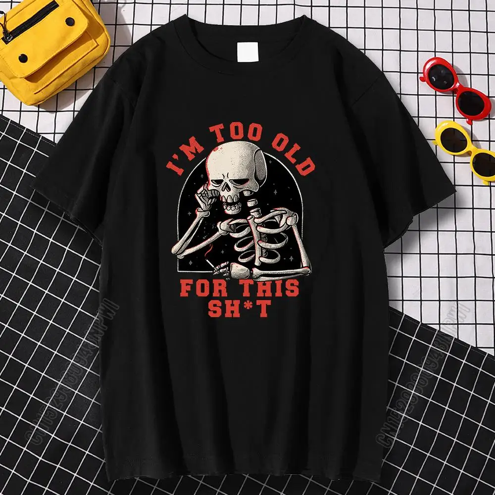 Short Sleeve Casual Men Tee Shirts 100% Cotton T-Shirts Too Old For This Printing Clothing Crewneck Oversized T-Shirt Mens
Short Sleeve Casual Men Tee Shirts 100% Cotton T-Shirts Too Old For This Printing Clothing Crewneck Oversized T-Shirt Mens