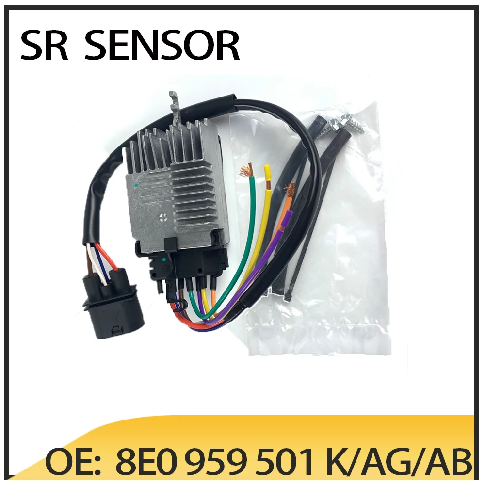 8E0 959 501 K/AG/AB Engine Cooling Fan Control Module for Audi A4B7 2003-2009 8E0959501K/AG/AB
8E0 959 501 K/AG/AB Engine Cooling Fan Control Module for Audi A4B7 2003-2009 8E0959501K/AG/AB
