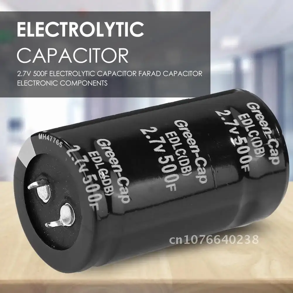 500F 2.7V Electrolytic Capacitor Farad Capacitor Electronic Components Aluminum Electrolytic Capacitor 2.7V 500F 
500F 2.7V Electrolytic Capacitor Farad Capacitor Electronic Components Aluminum Electrolytic Capacitor 2.7V 500F