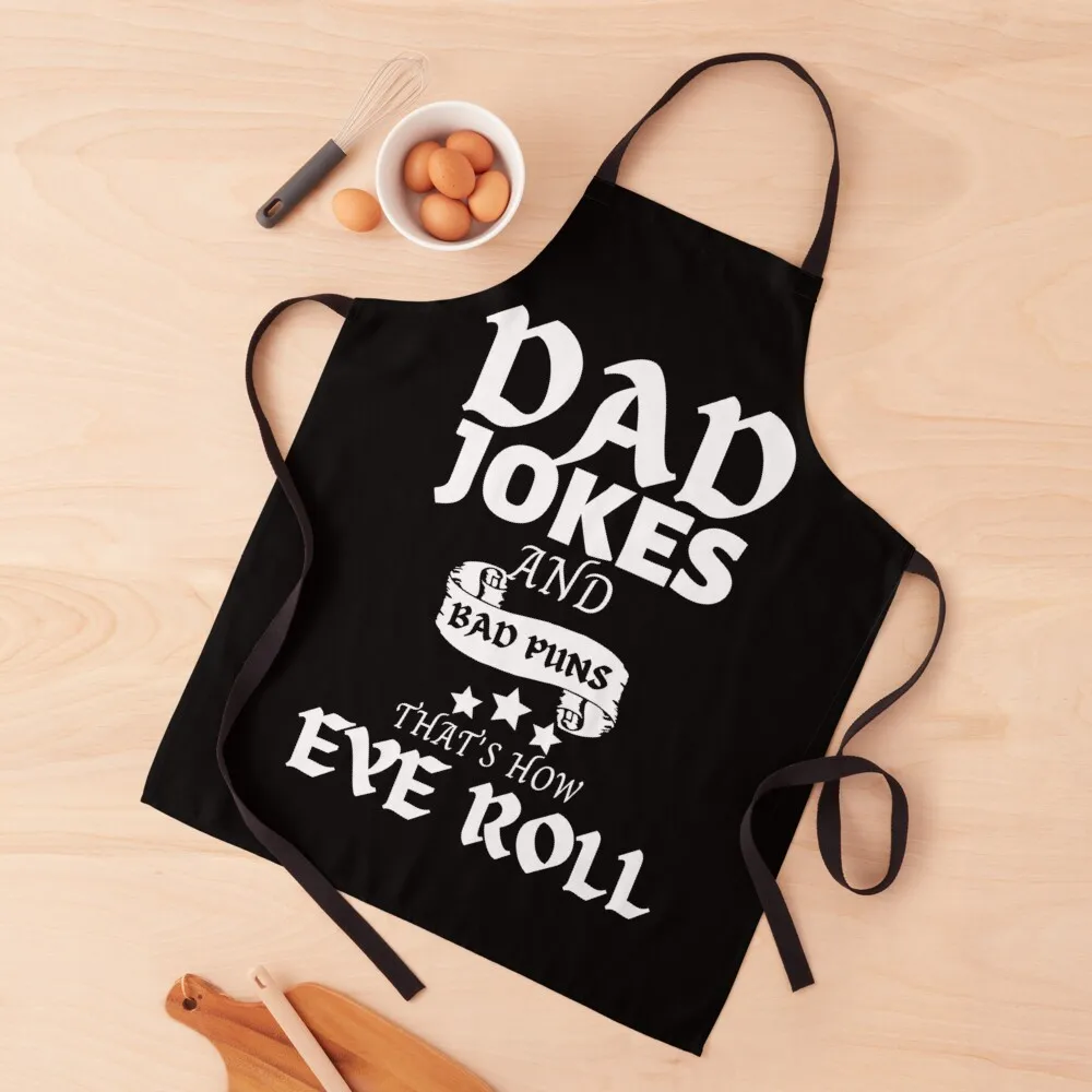 

Dad Jokes and Bad Puns Thats How Eye Roll Apron Apron For Nail Stylist Kitchen Apron For Women Chef Accessories