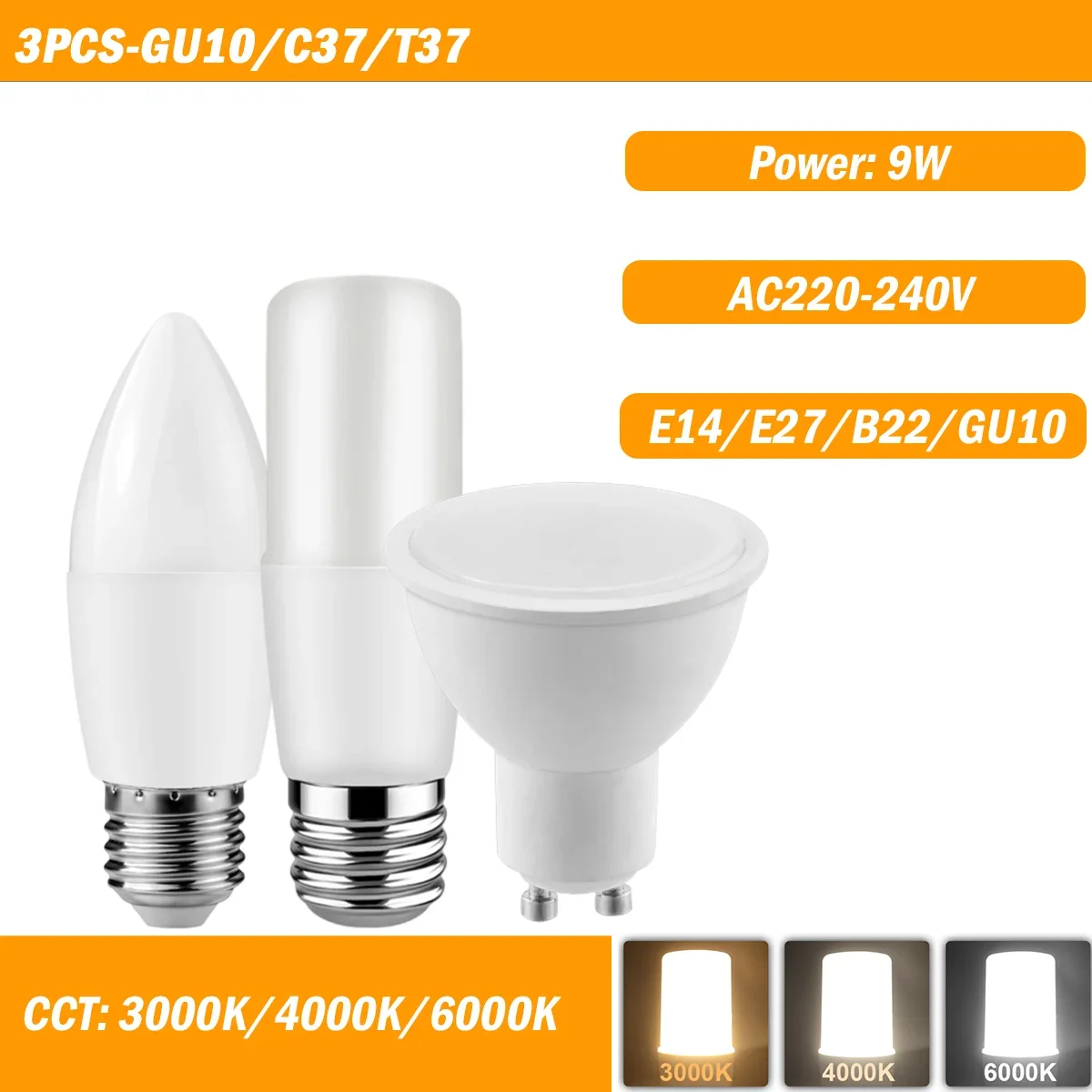 

3PCS LED Light C37/T37/GU10 9W AC220-240V E14/E27/B22/GU10 High Lumen No Strobe Warm White Light for Indoor Lighting