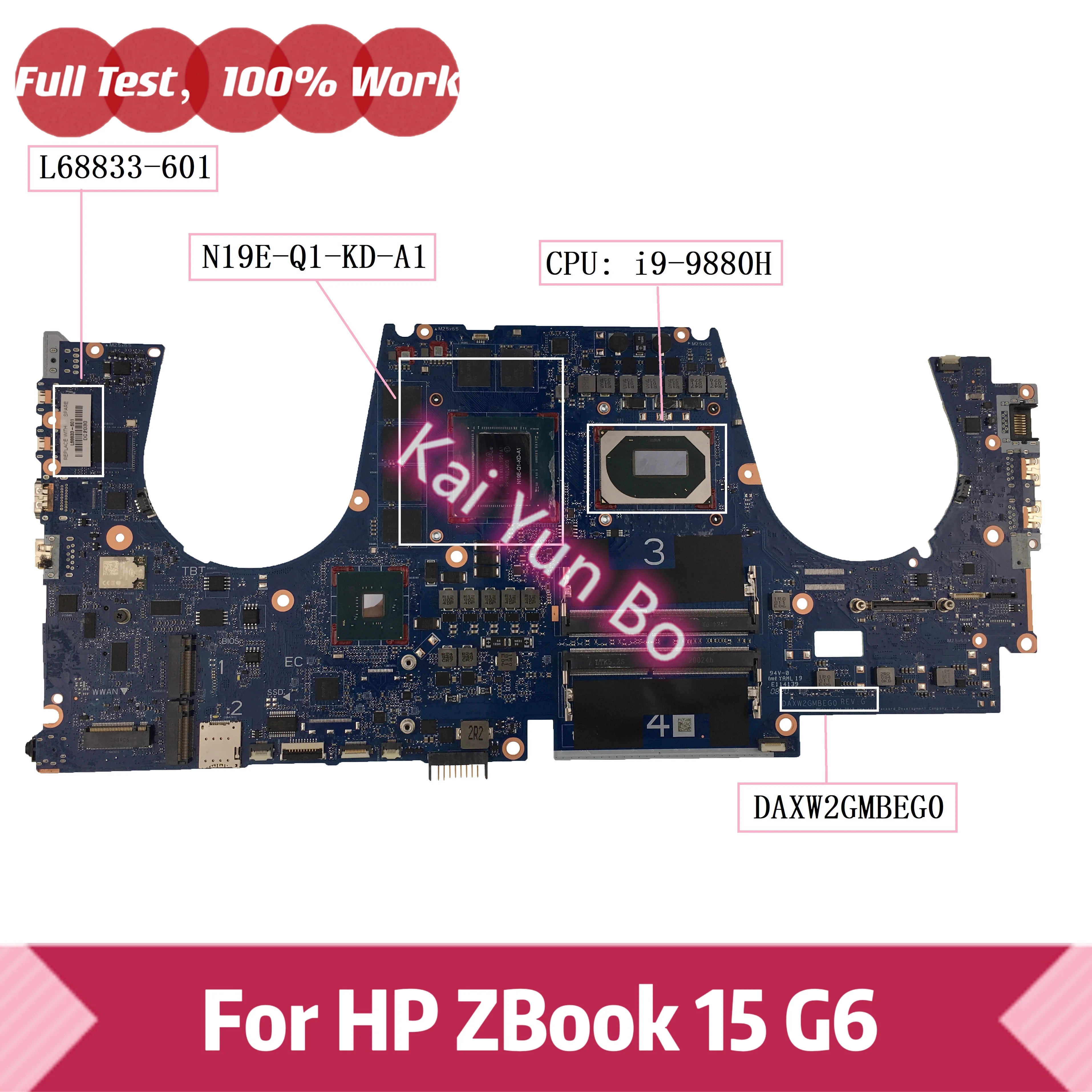 

L68833-601 For HP ZBook 15 G6 ZBOOK15 G6 Laptop Motherboard L68833-001 XW2G DAXW2GMBEG0 With i9-9880H CPU N19E-Q1-KD-A1 GPU DDR4