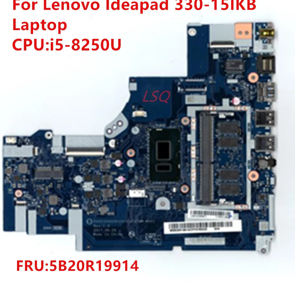

For Lenovo Ideapad 330-15IKB Laptop Motherboard i5-8250U NM-B451 FRU 5B20R19914 100% Test OK