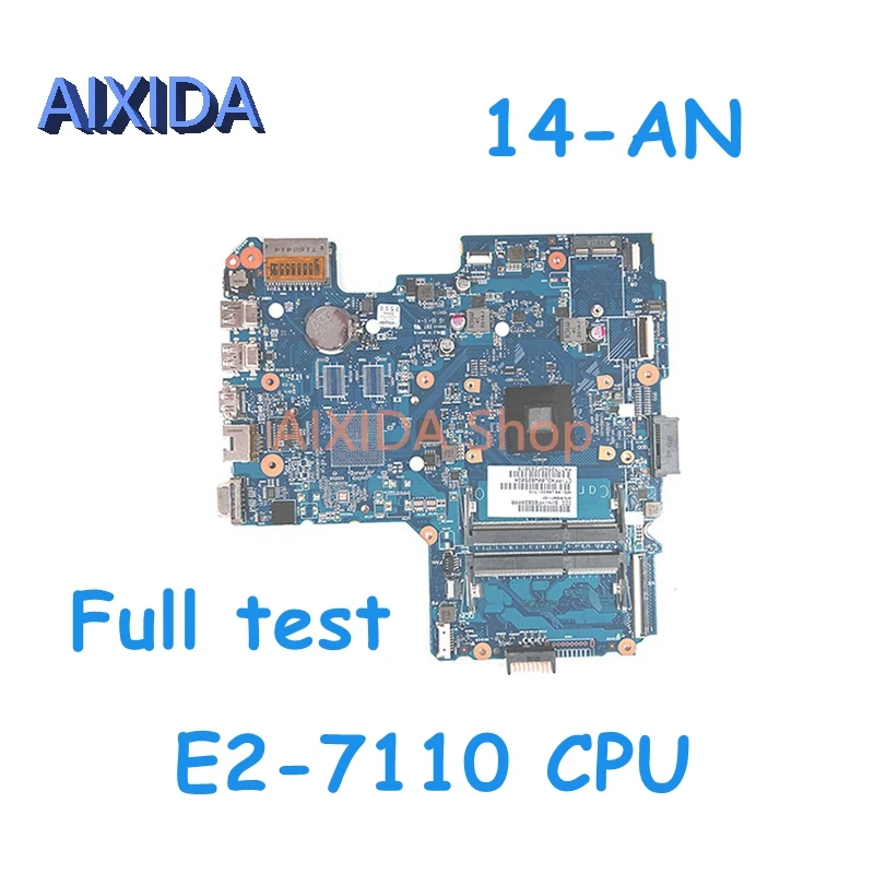 AIXIDA 6050A2822801 858047-001 858047-501 858047-601 для HP 14-AN материнская плата E2-7110 материнская плата с процессором для ноутбука полностью протестирована
AIXIDA 6050A2822801 858047-001 858047-501 858047-601 для HP 14-AN материнская плата E2-7110 материнская плата с процессором для ноутбука полностью протестирована