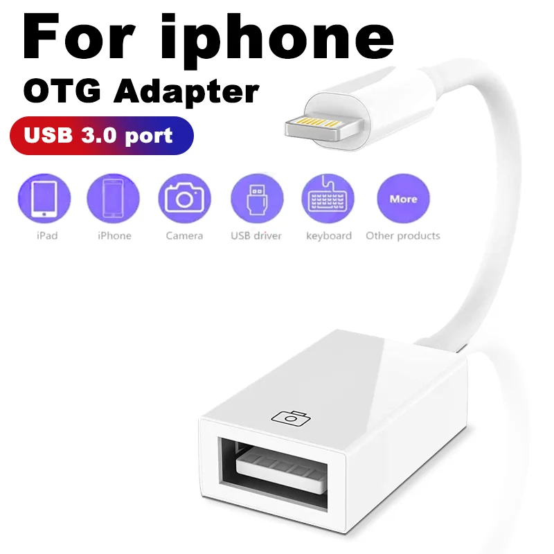 

USB 3.0 OTG Adapter Cable For iPhone 15 14 13 12 11 Pro Max XR 8 Plus Lightning For Xiaomi Samsung Huawei U disk Camera Gamepad
