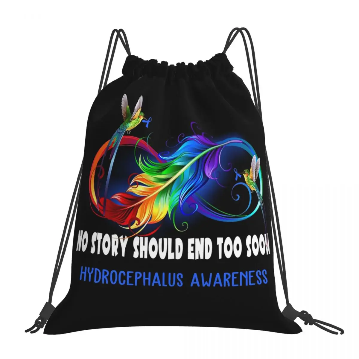 Hydrocephalus Awareness - NO STORY SHOULD END TOO SOON Backpacks Fashion Drawstring Bags Shoes Bag Book Bags For Travel Students
Hydrocephalus Awareness - NO STORY SHOULD END TOO SOON Backpacks Fashion Drawstring Bags Shoes Bag Book Bags For Travel Students