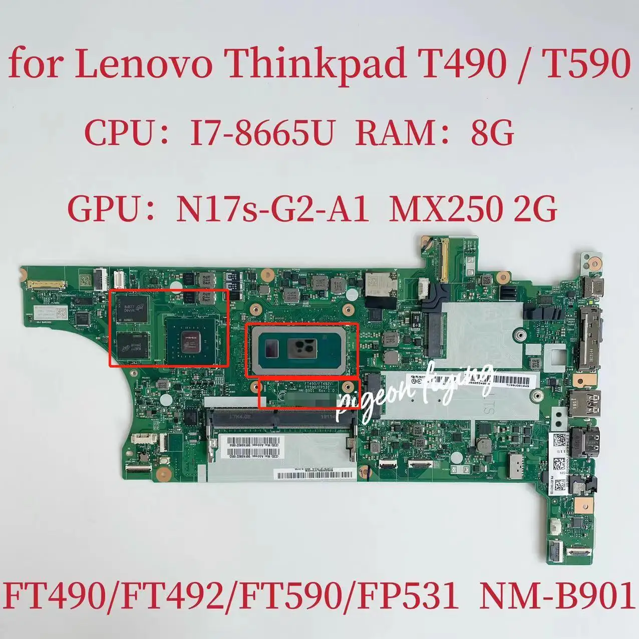 

NM-B901 Mainboard For Lenovo Thinkpad T490 T590 Laptop Motherboard CPU: i7-8665U GPU:MX250 2G RAM:8G FRU:01YT400 01YT440 01YT408