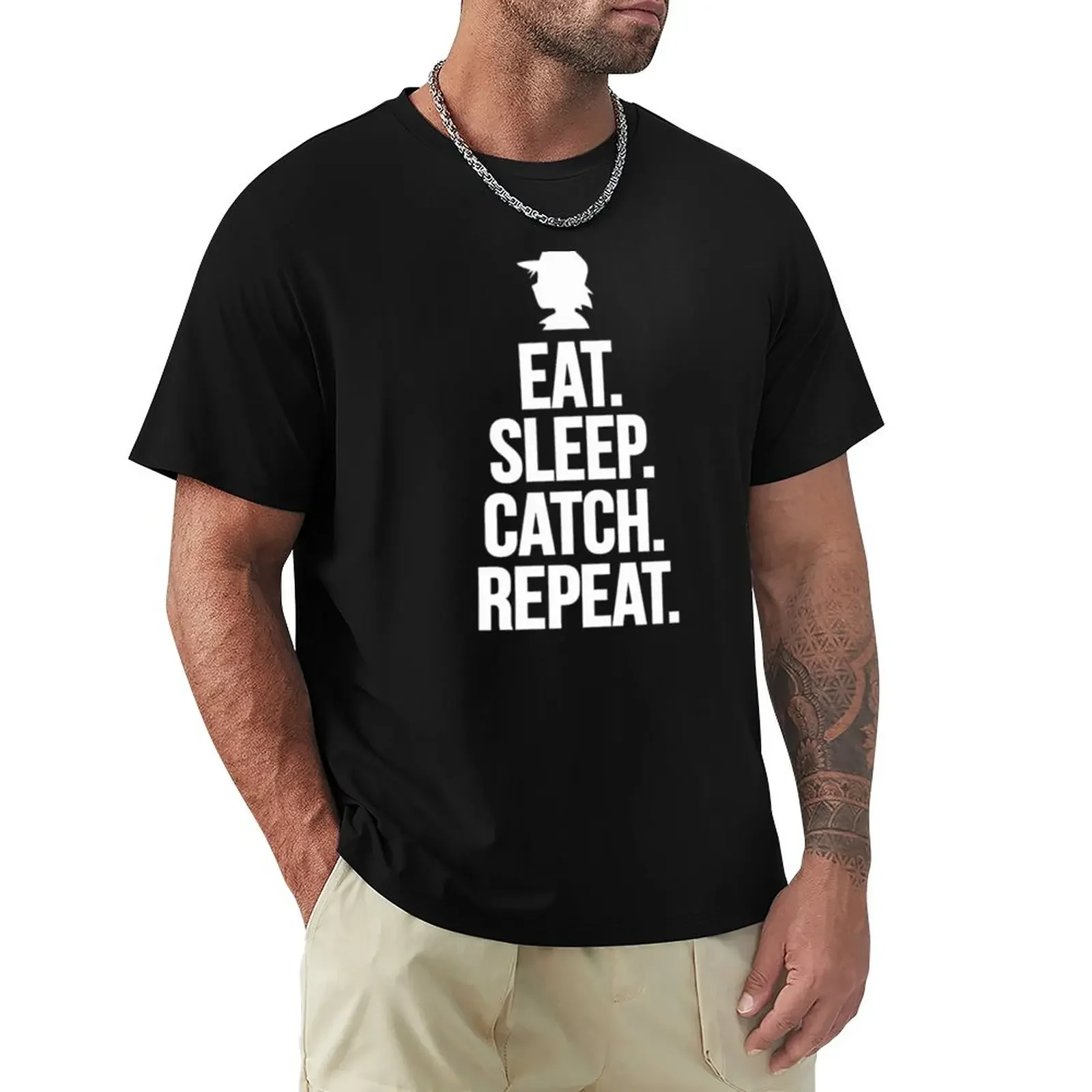 

Eat Sleep Catch Repeat T-Shirt animal prinfor boys hippie clothes Short sleeve tee mens champion t shirts