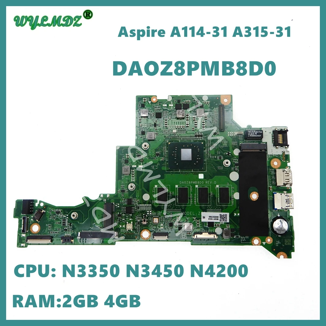 

DA0Z8PMB8D0 With N3350 N3450 N4200 CPU 2GB 4GB-RAM Laptop Motherboard For Acer Aspire A114-31 A315-31 Mainboard