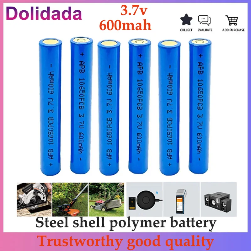 10650 600mAh Steel Shell Polymer Battery Inner Positive and Outer Negative Battery Garden Tool Wireless Terminal Lithium Battery
10650 600mAh Steel Shell Polymer Battery Inner Positive and Outer Negative Battery Garden Tool Wireless Terminal Lithium Battery