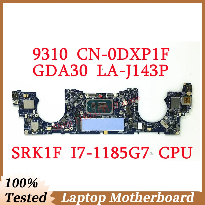 For DELL 9310 CN-0DXP1F 0DXP1F DXP1F With SRK1F I7-1185G7 CPU Mainboard GDA30 LA-J143P Laptop Motherboard 100% Fully Tested Good
For DELL 9310 CN-0DXP1F 0DXP1F DXP1F With SRK1F I7-1185G7 CPU Mainboard GDA30 LA-J143P Laptop Motherboard 100% Fully Tested Good