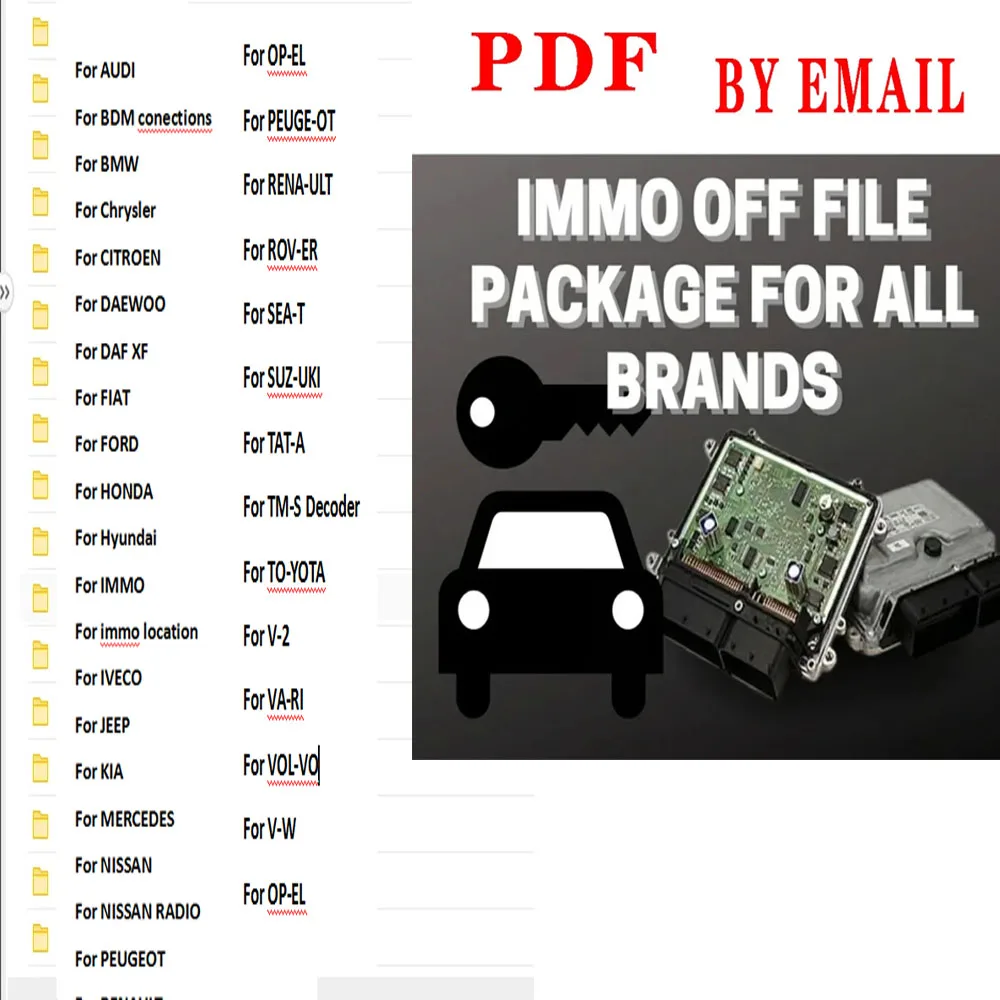 ECU Repair Tool IMMO OFF FILE PACKAGE FOR ALL BRANDS PDF File for VW VA-G for AUDI for HONDA for TOYOTA for BMW for RENAULT
ECU Repair Tool IMMO OFF FILE PACKAGE FOR ALL BRANDS PDF File for VW VA-G for AUDI for HONDA for TOYOTA for BMW for RENAULT