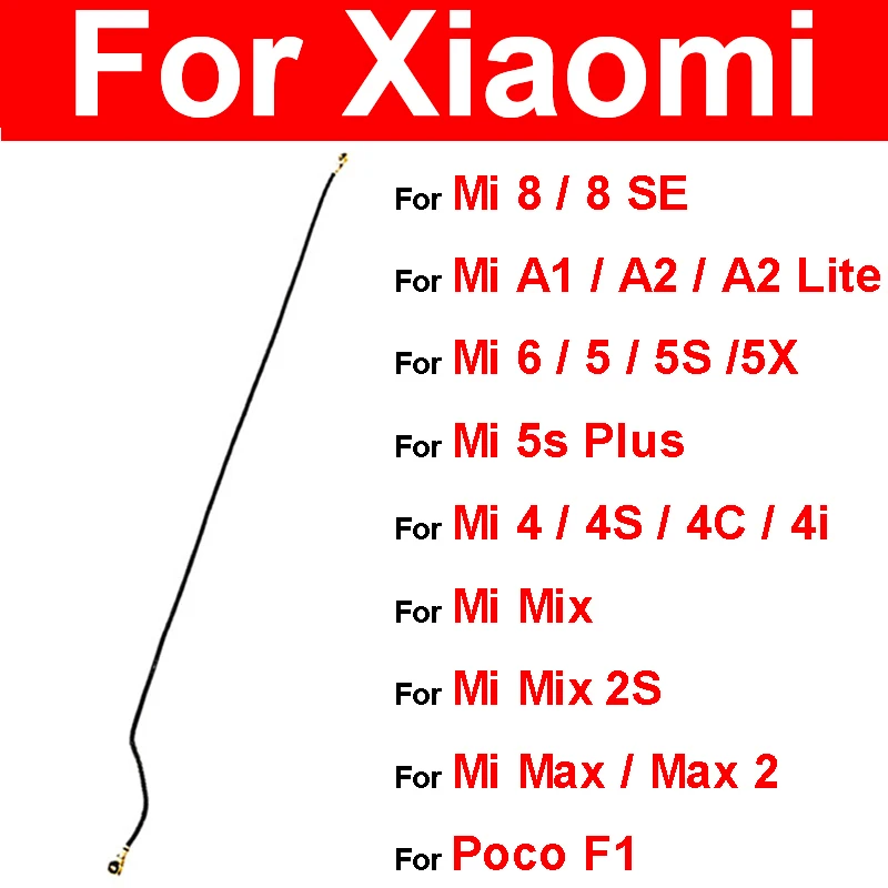 Сигнальная Антенна гибкий кабель для Xiaomi Mi PocoPhone F1 A2 A1 Lite Max Mix 2s 4 5 6 8 S SE Plus 4C 4i