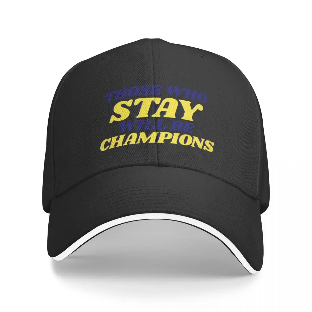 

Those Who Stay Will Be Champions Baseball Cap Christmas Hat sun hat Bobble Hat Icon Women's Golf Clothing Men's