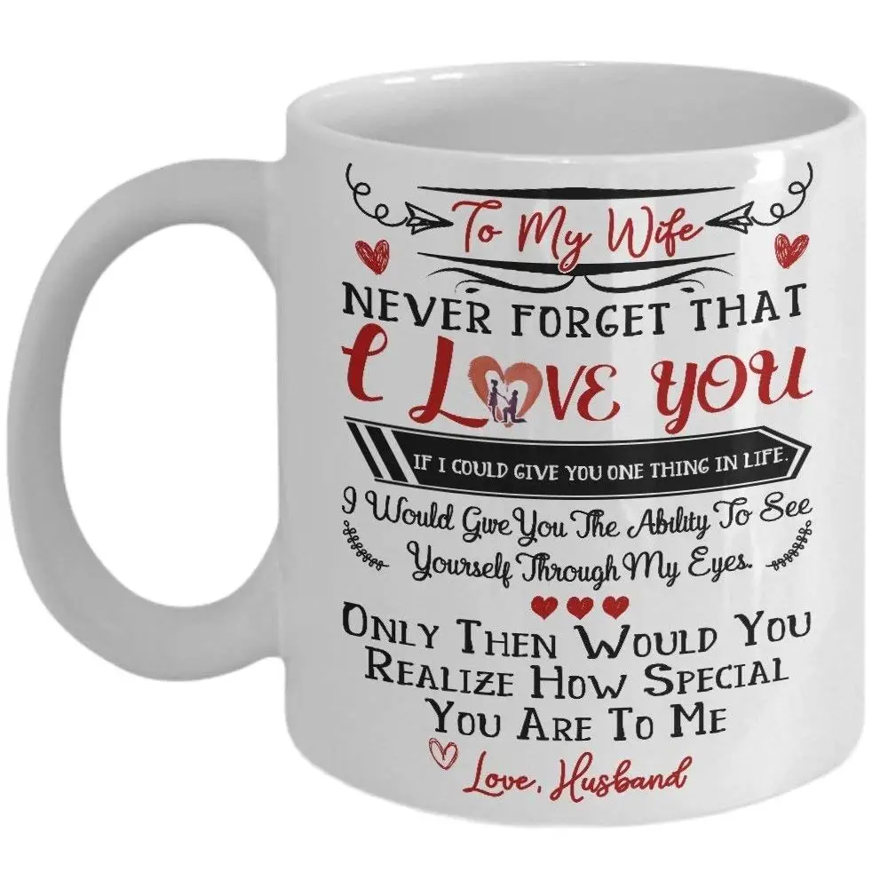 

Mug To My Wife I Love You Wife Best Gift For Wedding Anniversary Travel Mug Tea Cup Birthday Present Colleague Mug 11oz