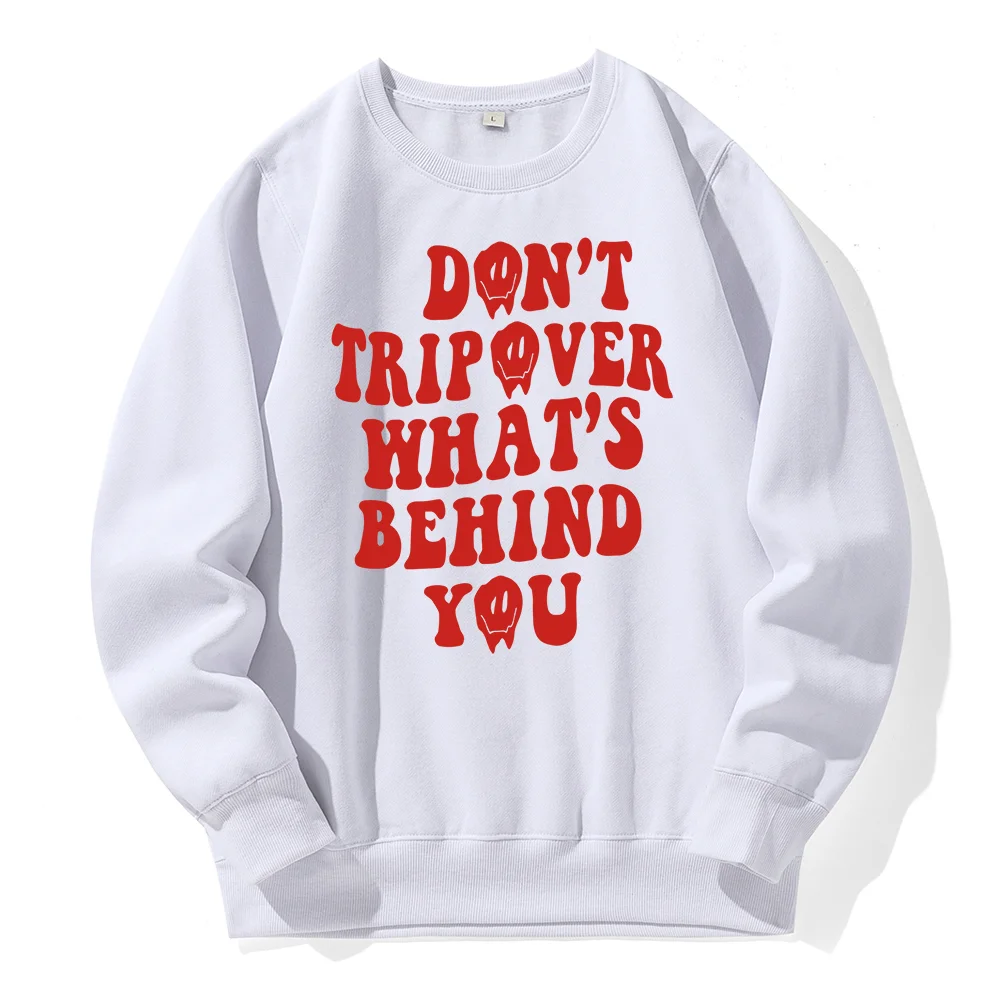 

Don'T Tripover What'S Behind You Letter Printing Hoodie Man Hip Hop Streetclothing Casual Fashion Sweatshirt Warm Fleece Hoody