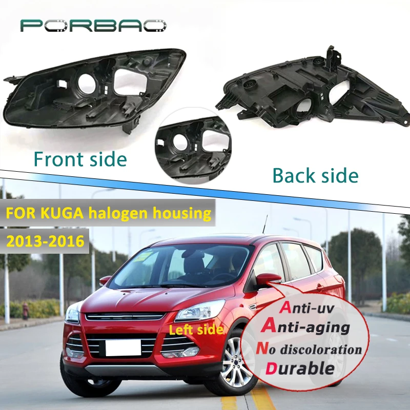 Headlight Housing Base Plastic Black For Ford Kuga 2013 2014 2015 2016 Lampshade Lens Lamp Back Cover Halogen Car Accessories
Headlight Housing Base Plastic Black For Ford Kuga 2013 2014 2015 2016 Lampshade Lens Lamp Back Cover Halogen Car Accessories