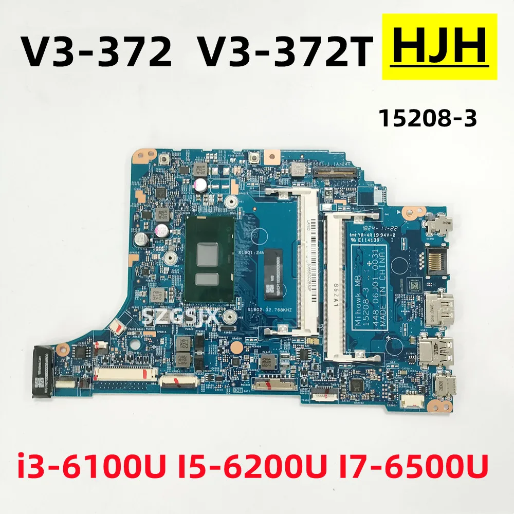 

FOR Acer Aspire V3-372 V3-372T, Laptop Motherboard,15208-3, CPU I3-6100U, I5-6200U, I7-6500U DDR3 100%Tested,