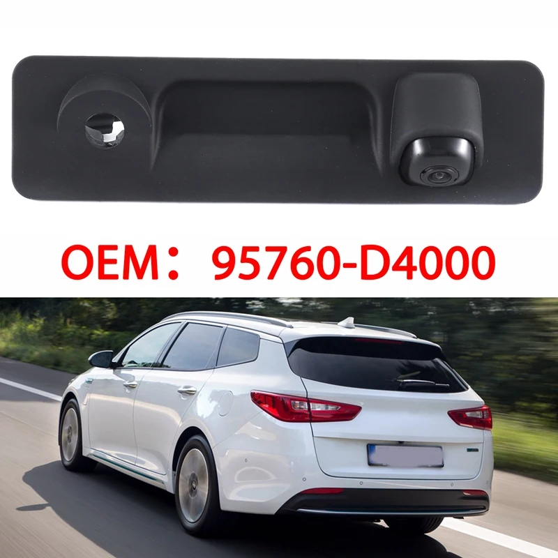 Car Tailgate Handle Rear View Camera Backup Camera 95760D4000 95760-D4000 For KIA OPTIMA Optima 2016-2018
Car Tailgate Handle Rear View Camera Backup Camera 95760D4000 95760-D4000 For KIA OPTIMA Optima 2016-2018