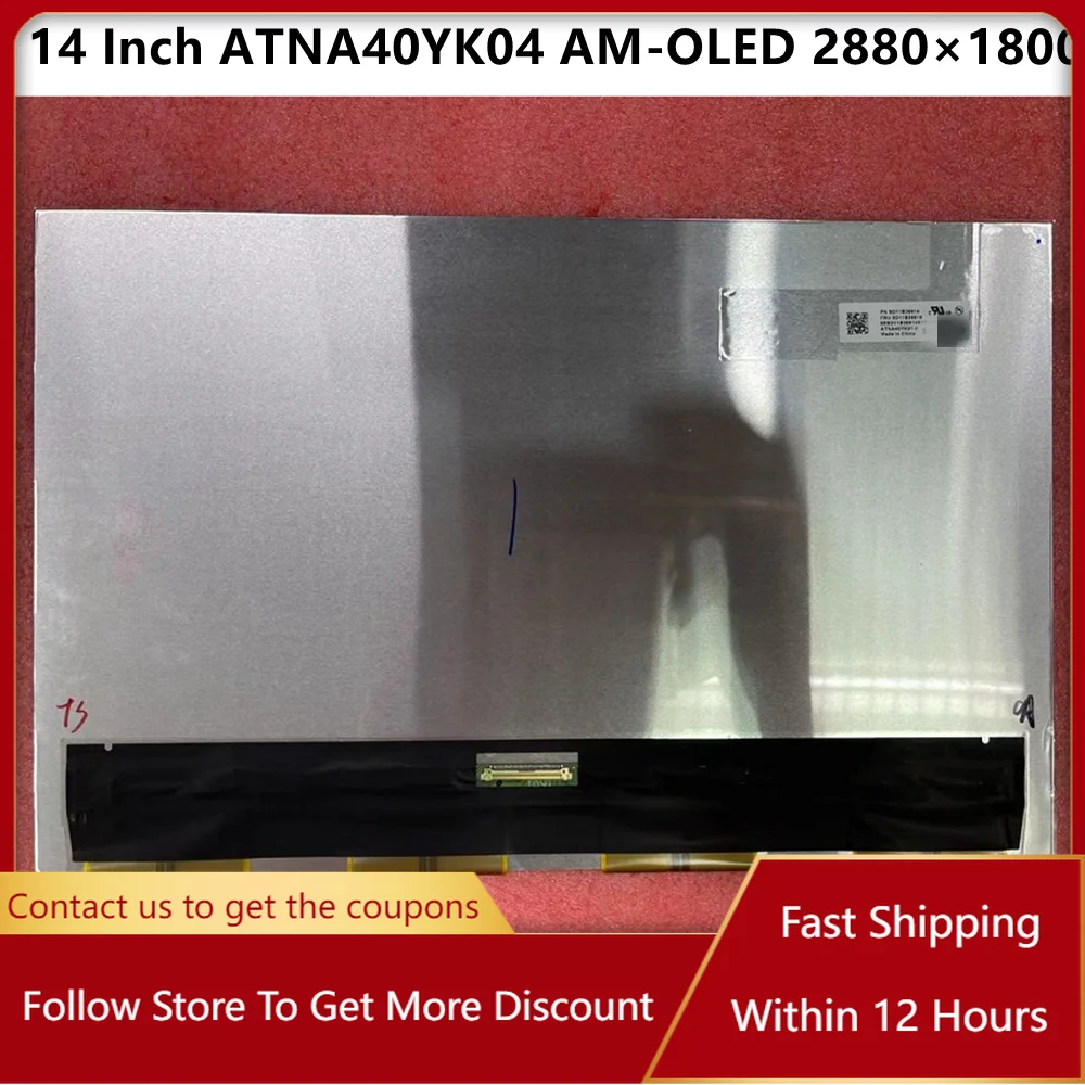 14 Inch ATNA40YK04 ATNA40YK04-0 For Asus Zenbook 14 UM3402 UX3402 OLED LCD Screen QHD 2880*1800 90Hz 100% sRGB Display Panel
14 Inch ATNA40YK04 ATNA40YK04-0 For Asus Zenbook 14 UM3402 UX3402 OLED LCD Screen QHD 2880*1800 90Hz 100% sRGB Display Panel