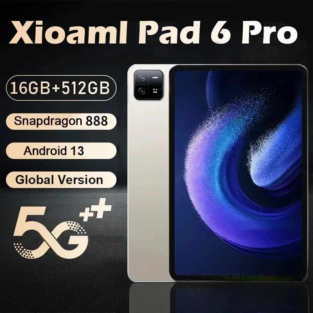 Original Global Version Tablet Android 13.0 Pad 6 Pro 16GB+512GB Snapdragon 888 TabletsPC 5G Dual SIM Card or WIFI HD 4K Mi
Original Global Version Tablet Android 13.0 Pad 6 Pro 16GB+512GB Snapdragon 888 TabletsPC 5G Dual SIM Card or WIFI HD 4K Mi