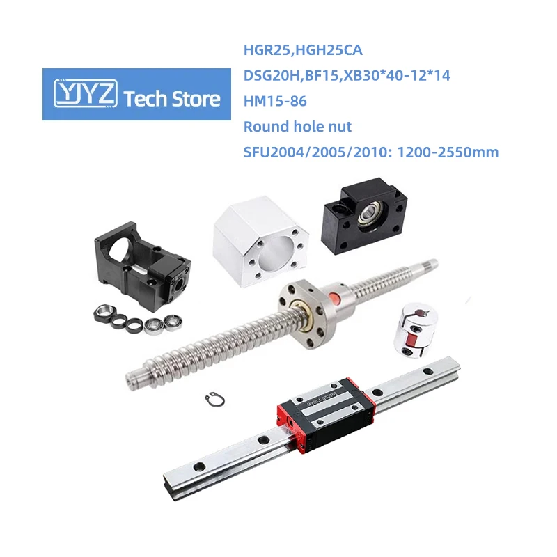 HGR25 Rail HGH25CA Block SFU2004 Length 1200-2550mm Round Hole Nut HM15-86 Cast Aluminum C7/C5 BF15 DSG20H Coupling 30*40-12*14m
HGR25 Rail HGH25CA Block SFU2004 Length 1200-2550mm Round Hole Nut HM15-86 Cast Aluminum C7/C5 BF15 DSG20H Coupling 30*40-12*14m
