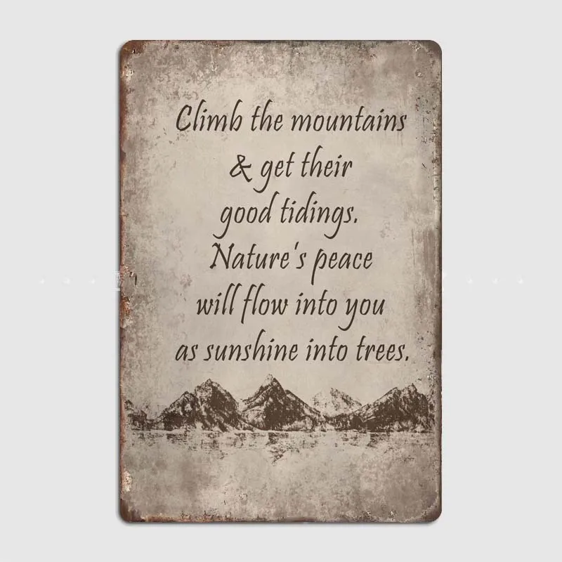 Climb The Mountains Vintage Metal Tin Sign with Inspiring Quotes and Poems for Wall Decoration At Home and Office
Climb The Mountains Vintage Metal Tin Sign with Inspiring Quotes and Poems for Wall Decoration At Home and Office