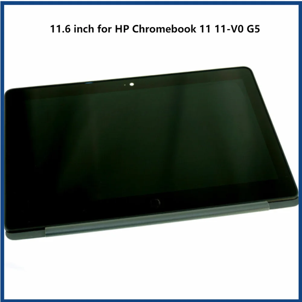 

for HP Chromebook 11 11-V0 G5 11.6 inch HD LCD Touch Screen Display Full Assembly Upper Part