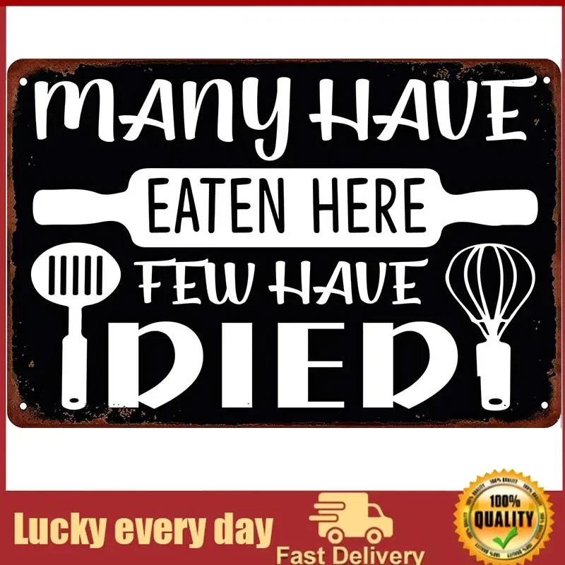 Funny Kitchen Sign Many Have Eaten Here Few Have Died Metal Tin Sign Retro Vintage Poster Wall Decor For Coffee Shop Kitchen
Funny Kitchen Sign Many Have Eaten Here Few Have Died Metal Tin Sign Retro Vintage Poster Wall Decor For Coffee Shop Kitchen