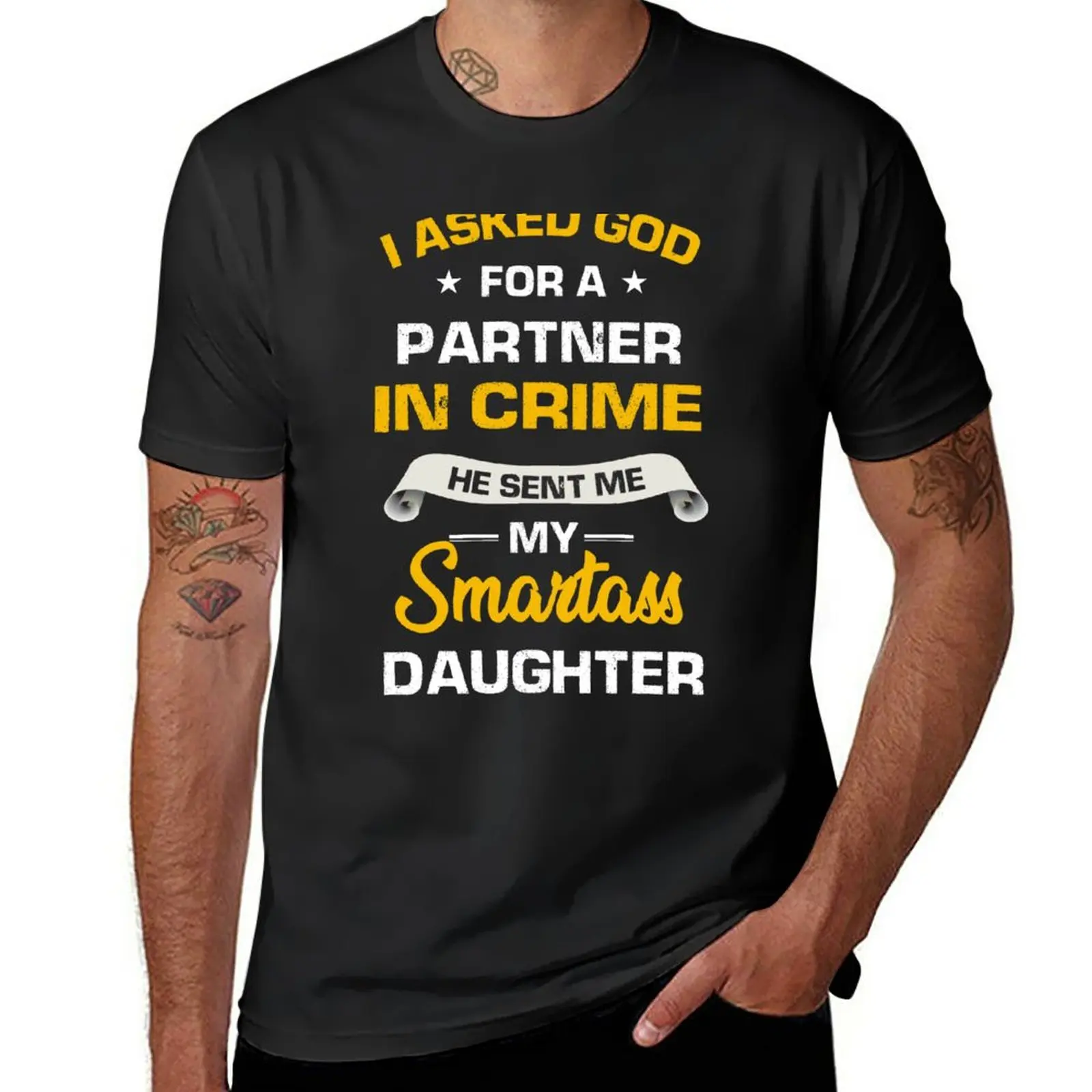 

Новинка, я попросил Бога о партнере по закону, он отправил мне рубашку моей дочери smartass, футболка на заказ, футболка, милые топы, мужские футболки