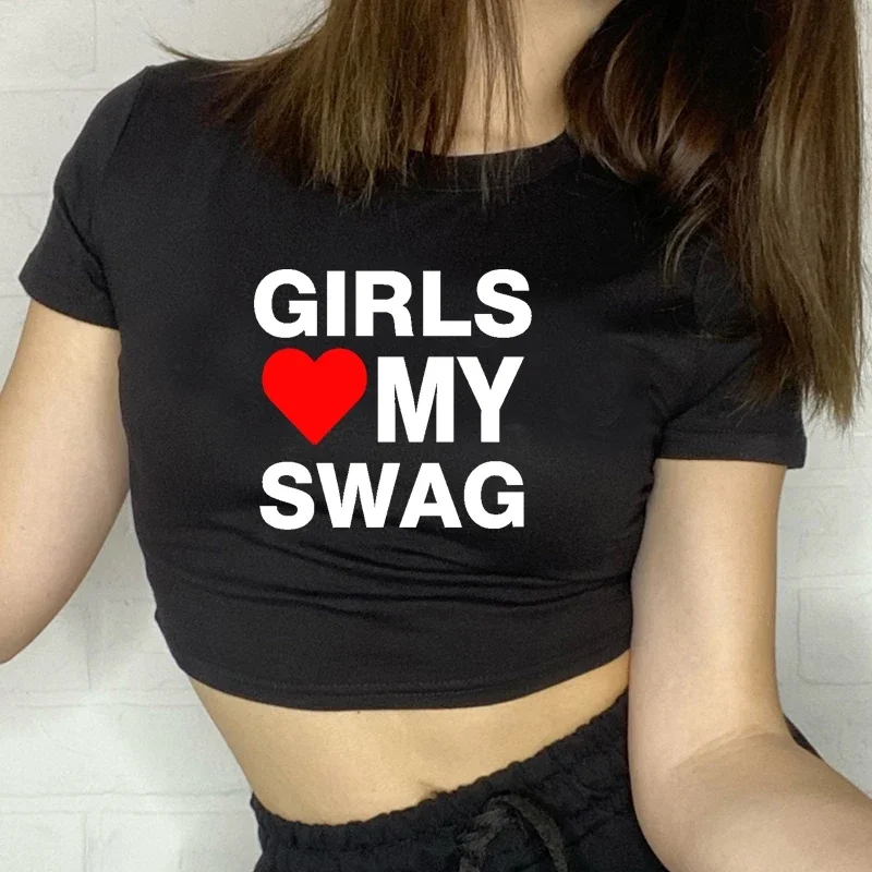 

Girls Love My Swag Funny Design Women Cropped Top Harajuku Streetwear Outfits O Neck Baby Tee 2000s Grunge Goth Clothes T Shirt