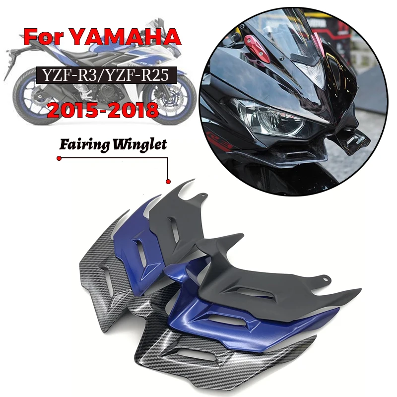 For Yamaha YZF R3 R25 2014-2018 Motorcycle Fairing Aerodynamic Winglets Front Cover Carbon Fiber Style Motorcycle Wind
For Yamaha YZF R3 R25 2014-2018 Motorcycle Fairing Aerodynamic Winglets Front Cover Carbon Fiber Style Motorcycle Wind