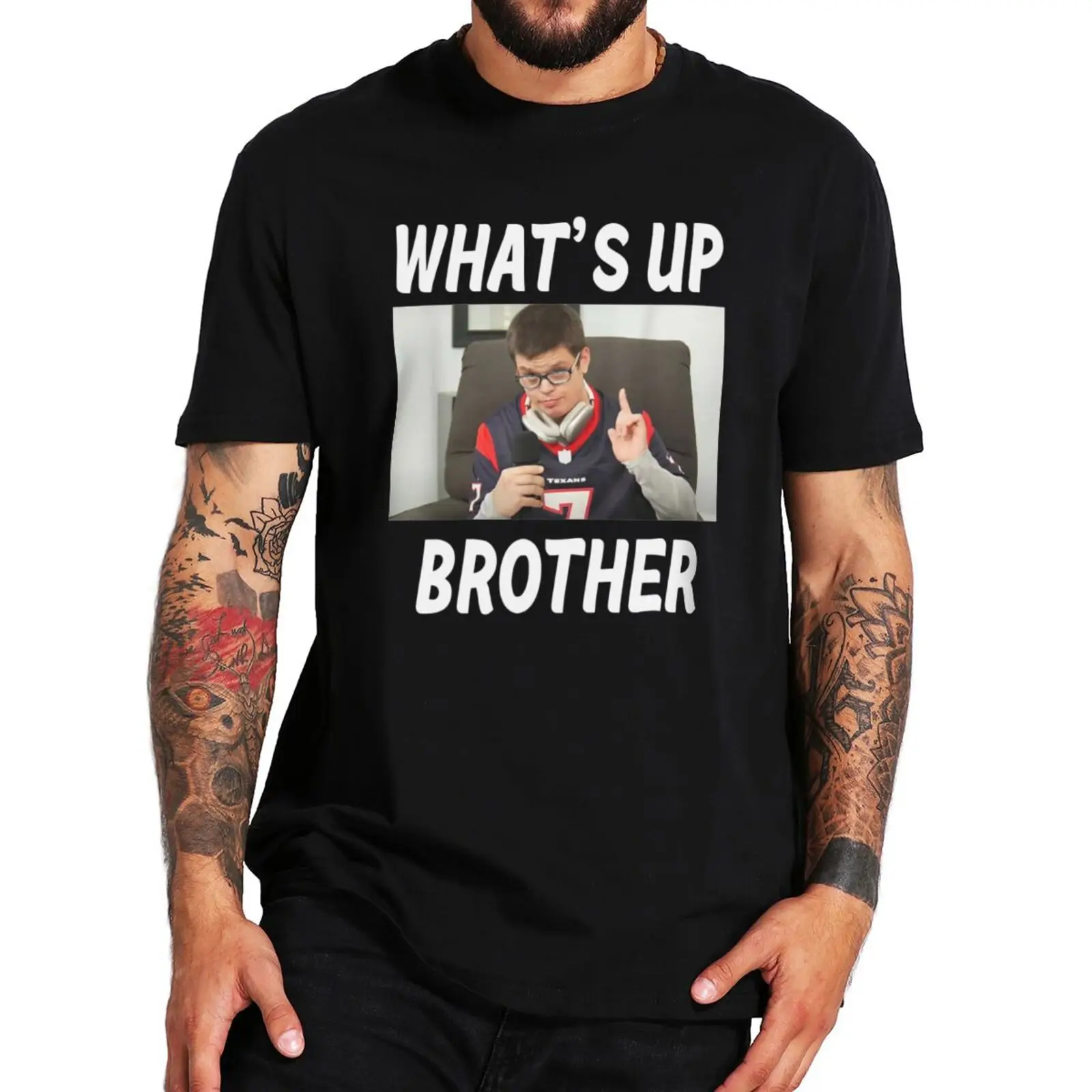 Whats Up Brother T Shirt 2024 Funny Meme Y2k Geek Gift Tee Tops 100% Cotton Soft Casual O-neck 100% Cotton T-shirt EU Size
Whats Up Brother T Shirt 2024 Funny Meme Y2k Geek Gift Tee Tops 100% Cotton Soft Casual O-neck 100% Cotton T-shirt EU Size